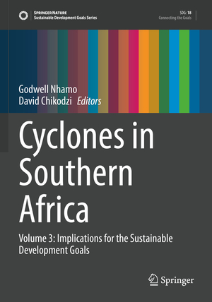 ISBN 9783030743055: Cyclones in Southern Africa - Volume 3: Implications for the Sustainable Development Goals