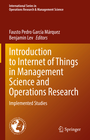 ISBN 9783030746438: Introduction to Internet of Things in Management Science and Operations Research - Implemented Studies