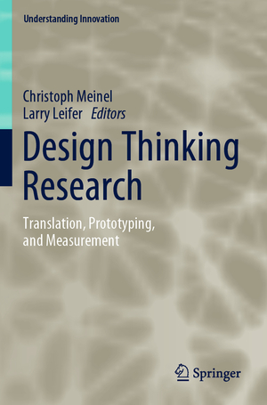 ISBN 9783030763268: Design Thinking Research - Translation, Prototyping, and Measurement