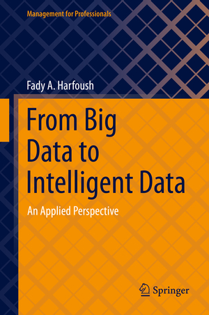 ISBN 9783030769895: From Big Data to Intelligent Data – An Applied Perspective