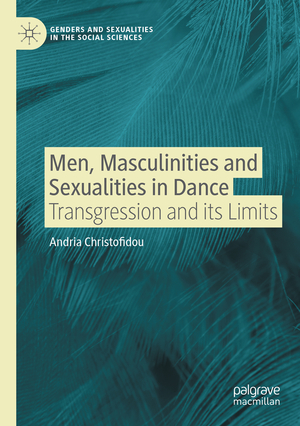 ISBN 9783030772208: Men, Masculinities and Sexualities in Dance – Transgression and its Limits