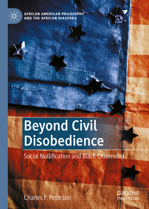 neues Buch – Charles F. Peterson – Beyond Civil Disobedience neues Buch – Charles F. Peterson – Beyond Civil Disobedience