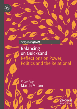 ISBN 9783030791353: Balancing on Quicksand - Reflections on Power, Politics and the Relational