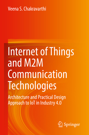 ISBN 9783030792749: Internet of Things and M2M Communication Technologies - Architecture and Practical Design Approach to IoT in Industry 4.0