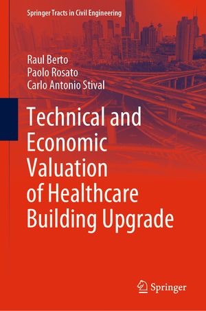 ISBN 9783030801724: Technical and Economic Valuation of Healthcare Building Upgrade