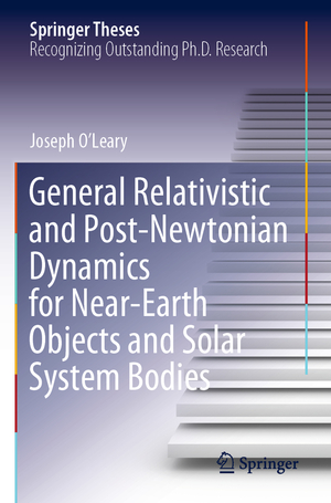 ISBN 9783030801878: General Relativistic and Post-Newtonian Dynamics for Near-Earth Objects and Solar System Bodies