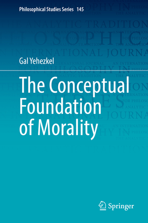 ISBN 9783030805821: The Conceptual Foundation of Morality