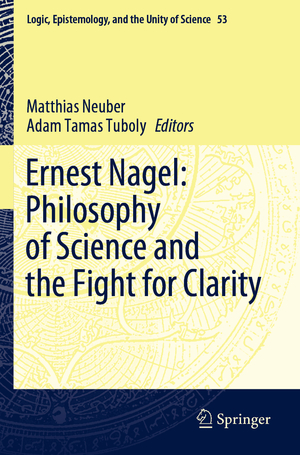 ISBN 9783030810122: Ernest Nagel: Philosophy of Science and the Fight for Clarity