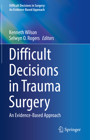 ISBN 9783030816667: Difficult Decisions in Trauma Surgery