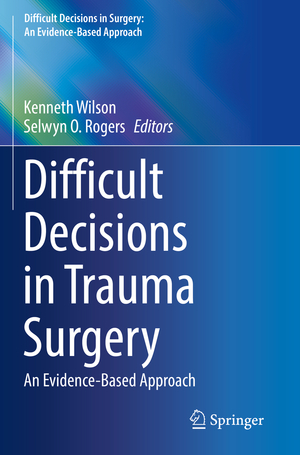 ISBN 9783030816698: Difficult Decisions in Trauma Surgery - An Evidence-Based Approach