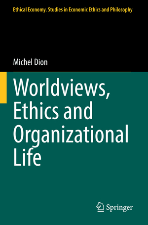 ISBN 9783030823573: Worldviews, Ethics and Organizational Life