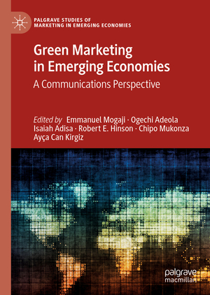 ISBN 9783030825713: Green Marketing in Emerging Economies – A Communications Perspective