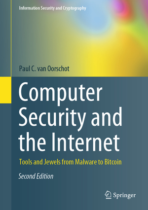 gebrauchtes Buch – van Oorschot, Paul C – Computer Security and the Internet - Tools and Jewels from Malware to Bitcoin