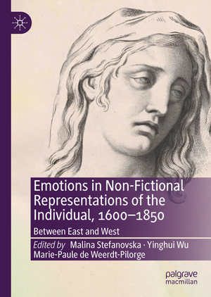 ISBN 9783030840044: Emotions in Non-Fictional Representations of the Individual, 1600-1850 – Between East and West