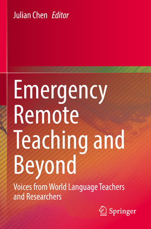 ISBN 9783030840693: Emergency Remote Teaching and Beyond - Voices from World Language Teachers and Researchers