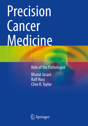 ISBN 9783030840891: Precision Cancer Medicine - Role of the Pathologist