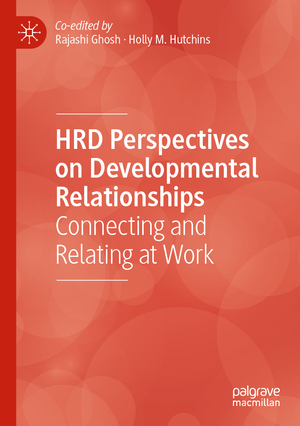 ISBN 9783030850357: HRD Perspectives on Developmental Relationships - Connecting and Relating at Work