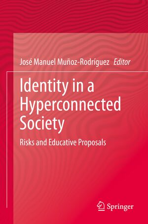 ISBN 9783030857905: Identity in a Hyperconnected Society - Risks and Educative Proposals