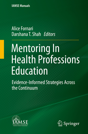 ISBN 9783030869342: Mentoring In Health Professions Education – Evidence-Informed Strategies Across the Continuum