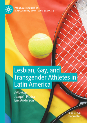 ISBN 9783030873776: Lesbian, Gay, and Transgender Athletes in Latin America