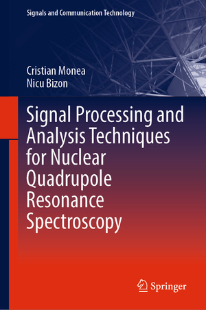 ISBN 9783030878603: Signal Processing and Analysis Techniques for Nuclear Quadrupole Resonance Spectroscopy