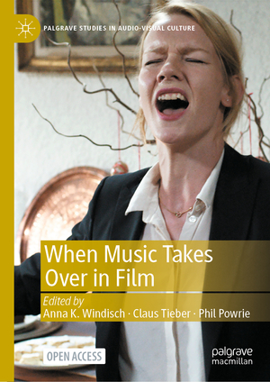 ISBN 9783030891541: When Music Takes Over in Film