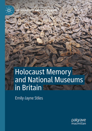 ISBN 9783030893576: Holocaust Memory and National Museums in Britain