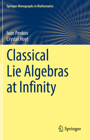 neues Buch – Penkov, Ivan; Hoyt – Classical Lie Algebras at Infinity