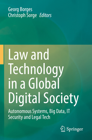 ISBN 9783030905156: Law and Technology in a Global Digital Society – Autonomous Systems, Big Data, IT Security and Legal Tech