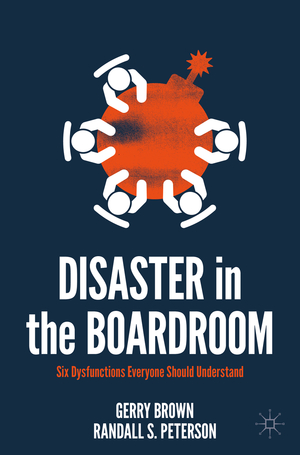 ISBN 9783030916602: Disaster in the Boardroom - Six Dysfunctions Everyone Should Understand