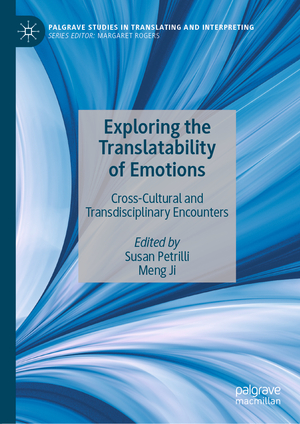 ISBN 9783030917470: Exploring the Translatability of Emotions – Cross-Cultural and Transdisciplinary Encounters