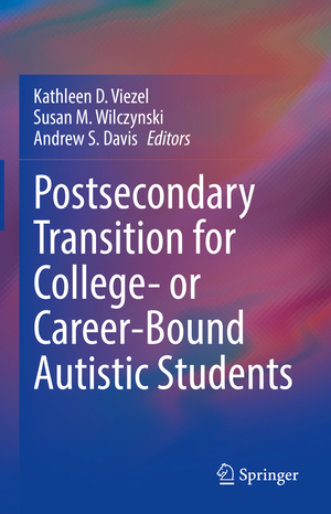 ISBN 9783030939465: Postsecondary Transition for College- or Career-Bound Autistic Students