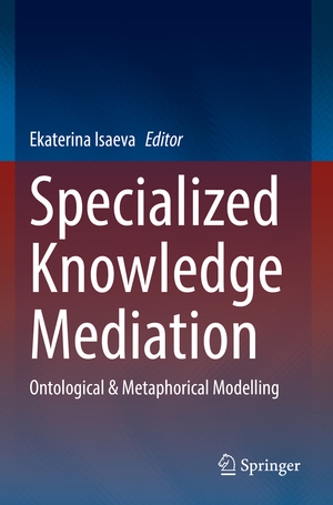 ISBN 9783030951061: Specialized Knowledge Mediation – Ontological & Metaphorical Modelling