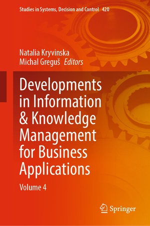 ISBN 9783030958121: Developments in Information & Knowledge Management for Business Applications – Volume 4