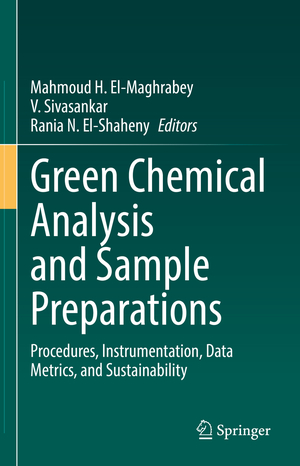 ISBN 9783030965334: Green Chemical Analysis and Sample Preparations - Procedures, Instrumentation, Data Metrics, and Sustainability