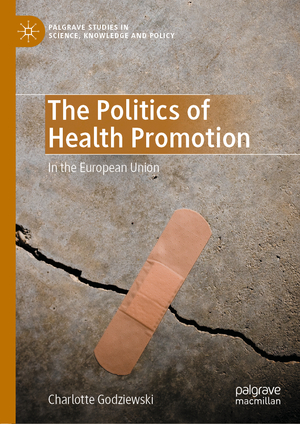 ISBN 9783030978693: The Politics of Health Promotion