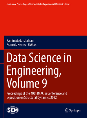 ISBN 9783031041211: Data Science in Engineering, Volume 9 – Proceedings of the 40th IMAC, A Conference and Exposition on Structural Dynamics 2022