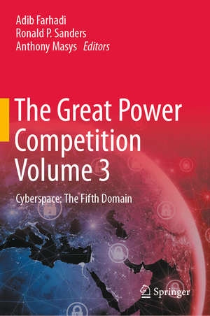 ISBN 9783031045851: The Great Power Competition Volume 3 – Cyberspace: The Fifth Domain