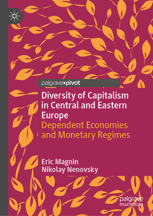 ISBN 9783031049491: Diversity of Capitalism in Central and Eastern Europe - Dependent Economies and Monetary Regimes