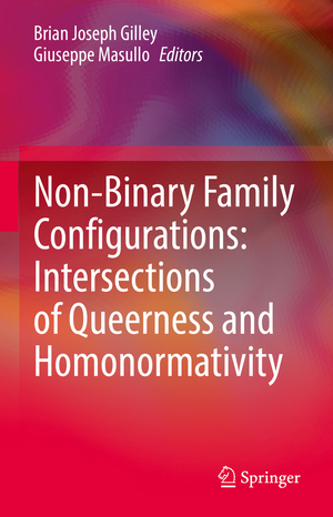 neues Buch – Giuseppe Masullo – Non-Binary Family Configurations: Intersections of Queerness and Homonormativity