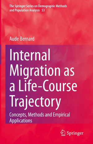 ISBN 9783031054228: Internal Migration as a Life-Course Trajectory - Concepts, Methods and Empirical Applications