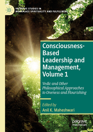 ISBN 9783031062360: Consciousness-Based Leadership and Management, Volume 1