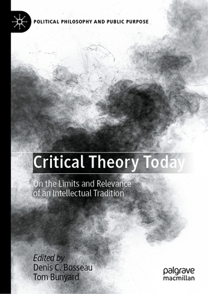 ISBN 9783031076374: Critical Theory Today - On the Limits and Relevance of an Intellectual Tradition