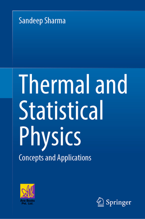 ISBN 9783031076848: Thermal and Statistical Physics - Concepts and Applications