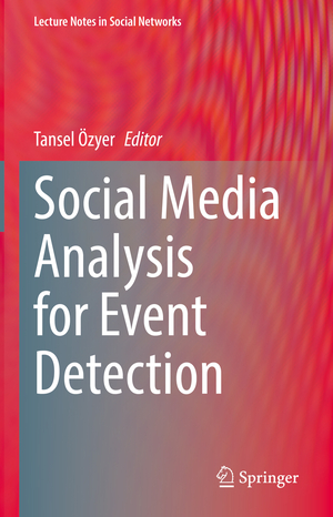 ISBN 9783031082412: Social Media Analysis for Event Detection