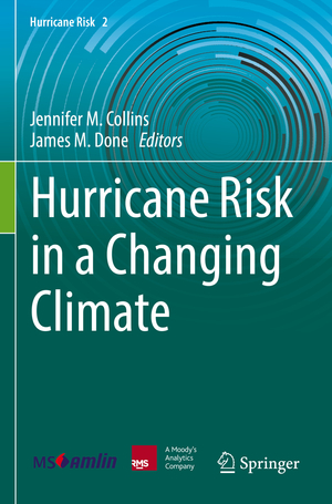 ISBN 9783031085703: Hurricane Risk in a Changing Climate