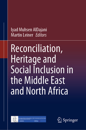 ISBN 9783031087127: Reconciliation, Heritage and Social Inclusion in the Middle East and North Africa