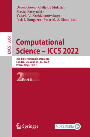 ISBN 9783031087530: Computational Science – ICCS 2022 - 22nd International Conference, London, UK, June 21–23, 2022, Proceedings, Part II