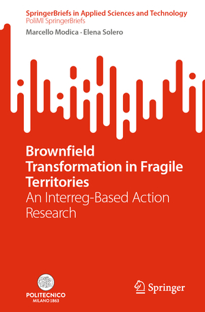 ISBN 9783031090820: Brownfield Transformation in Fragile Territories - An Interreg-Based Action Research