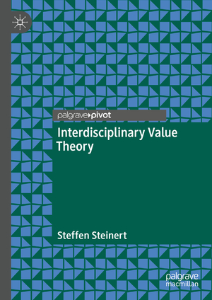 ISBN 9783031107320: Interdisciplinary Value Theory